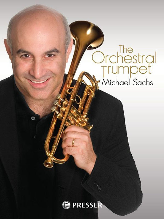 Michael Sachs - The Orchestral Trumpet Spiral Bound (Trumpet)