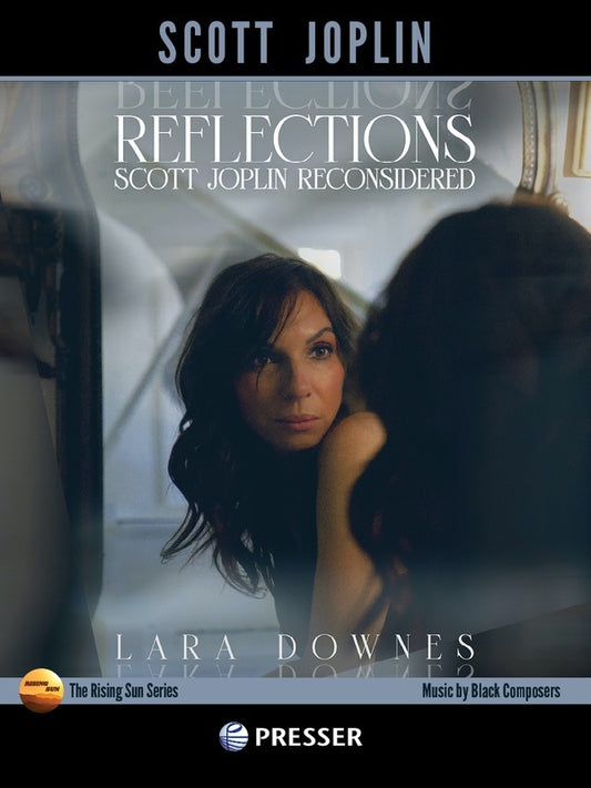 Lara Downes - Reflections Scott Joplin Reconsidered Piano Softcover Book (Piano)