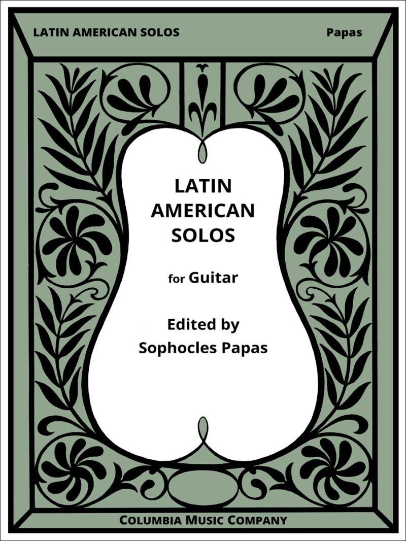 Latin American Solos for Guitar Arranged by Papas