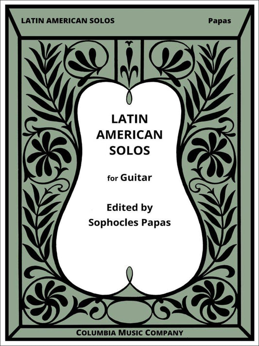 Latin American Solos for Guitar Arranged by Papas