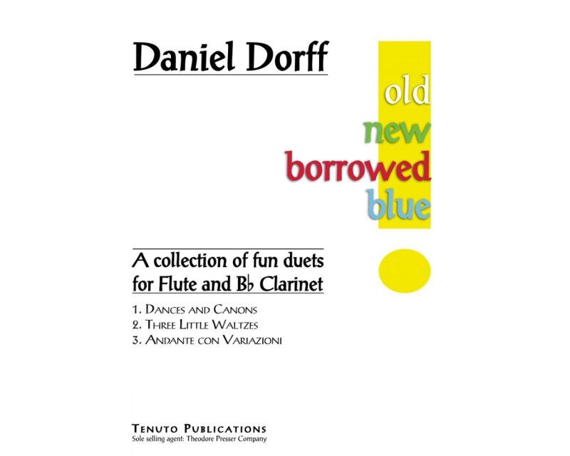 Dorff - Old New Borrowed Blue Fun Duets for Flute and Clarinet, 48 Pages