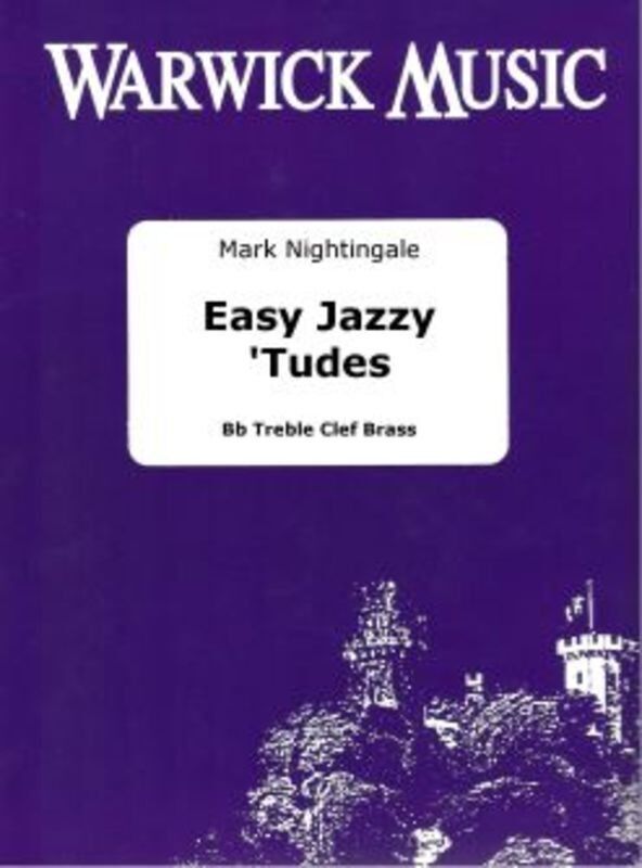 Easy Jazzy 'Tudes by Mark Nightingale for Baritone, Trumpet, Euphonium, Tuba - 24 Pages with Backing Tracks