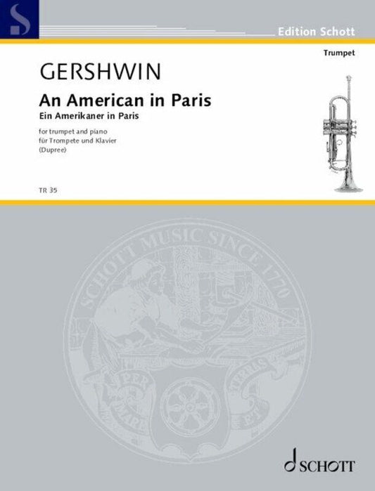 Gershwin: An American in Paris for Trumpet and Piano, Arranged by Frank Dupree, 40 Pages, Schott Music
