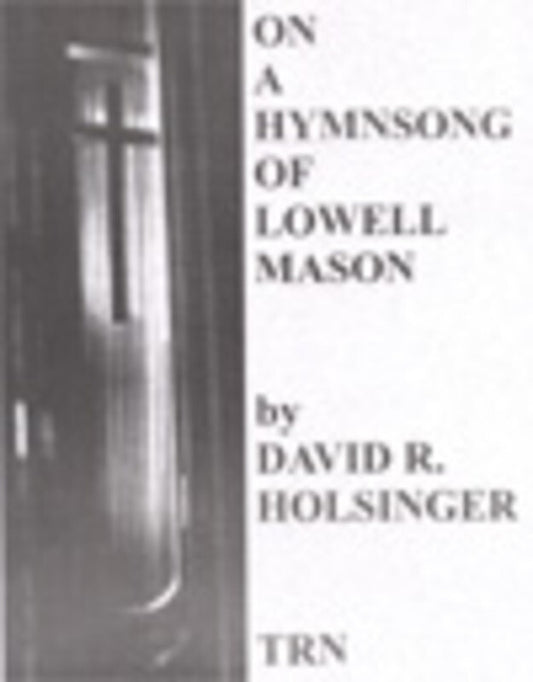 On A Hymnsong Of Lowell Mason Concert Band (Music Score/Parts)