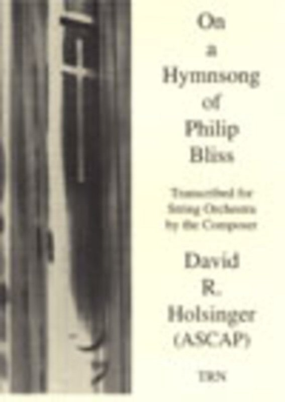 On A Hymnsong Of Philip Bliss So