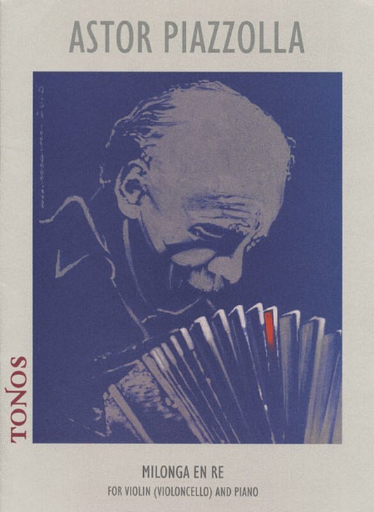 Piazzolla - Milonga En Re Violin Or Cello/Piano (Softcover Book)