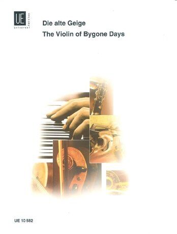The Violin of Bygone Days (Die Alte Geige) for Violin/Piano - 20 Original Compositions, Grades 2 to 4, Universal Edition