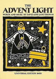 The Advent Light for Voices, Piano, Guitar, Recorder by David & Jane Thomas