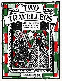 Diamond - 2 Travellers A Christmas Play Vocal Score by Eileen Diamond
