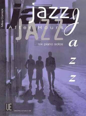 Cornick - Jazz After Hours for Piano Solo by Mike Cornick