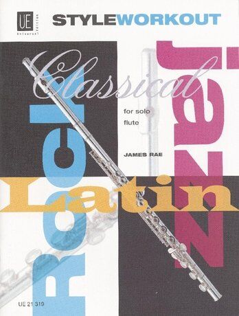 Style Workout for Flute by James Rae - Classical, Jazz, Rock, Latin Studies