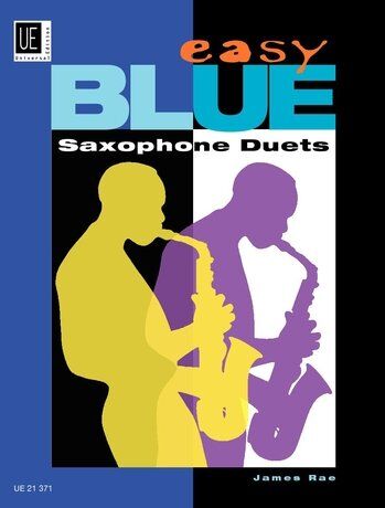 Easy Blue Saxophone Duets by James Rae - Woodwind Saxophone Duet Book