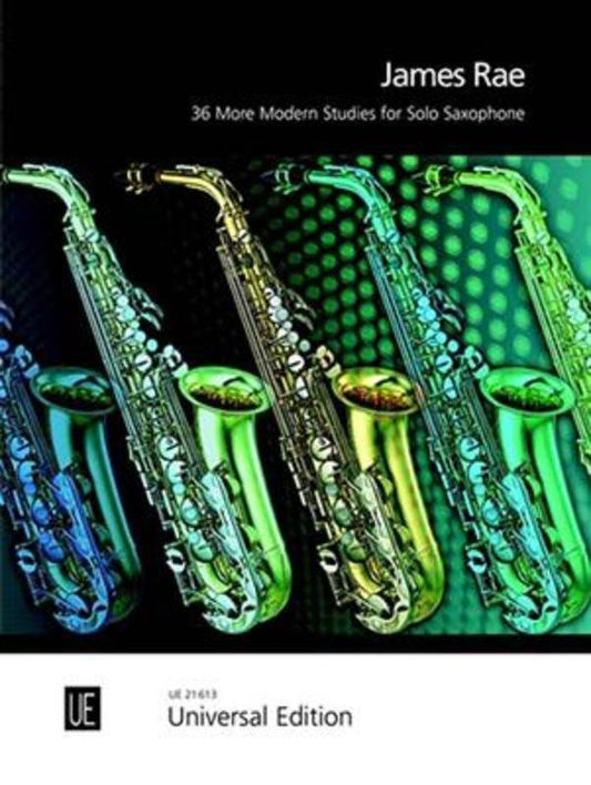 James Rae: 36 More Modern Studies for Solo Saxophone (Universal Edition)