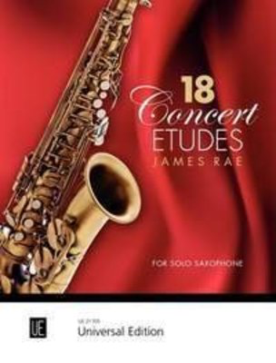 18 Concert Etudes for Higher-Grade Saxophonists by James Rae