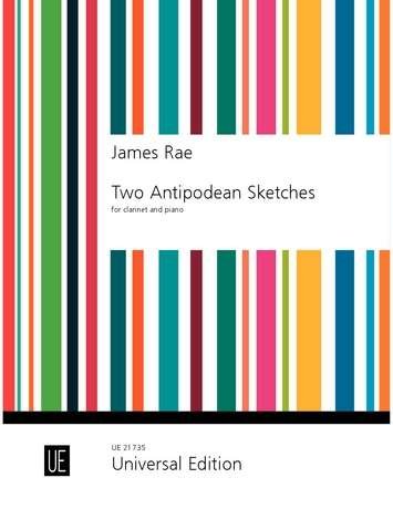 Rae: Two Antipodean Sketches — Clarinet & Piano (Universal Edition)