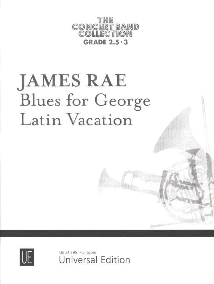 Rae Blues for George/Latin Vacation Concert Band Score