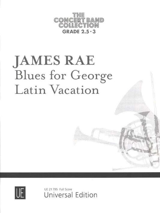 Rae Blues for George/Latin Vacation Concert Band Score