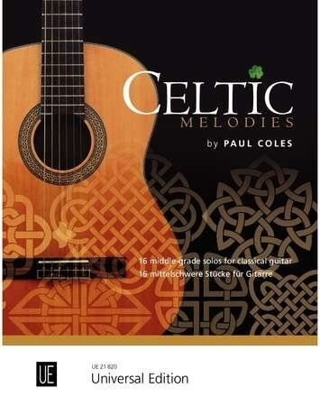 Celtic Melodies: 16 Middle-Grade Solos for Classical Guitar by Paul Coles