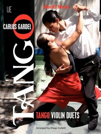 Tango Violin Duets by Carlos Gardel, Arranged by Diego Collatti, Violin Duet Format, Intermediate Level, Universal Edition, 1 Page