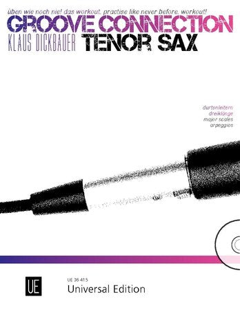 Klaus Dickbauer: Groove Connection — Tenor Sax, Book/CD (Universal Edition)