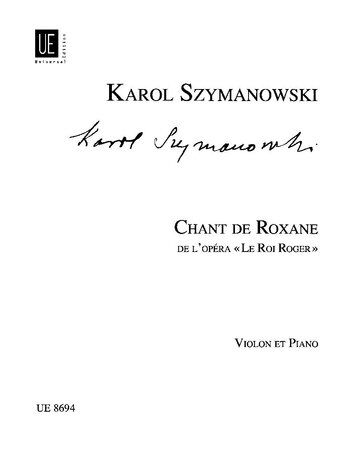 Szymanowski - Chant de Roxane for Violin/Piano, Grade 8+, Universal Edition