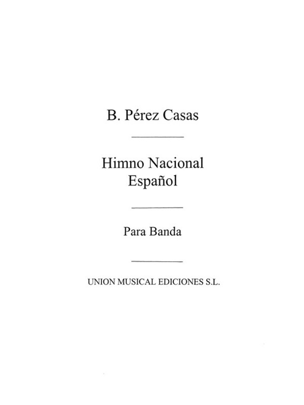 Casas Himno Nacional Espanol C/B Score/Parts