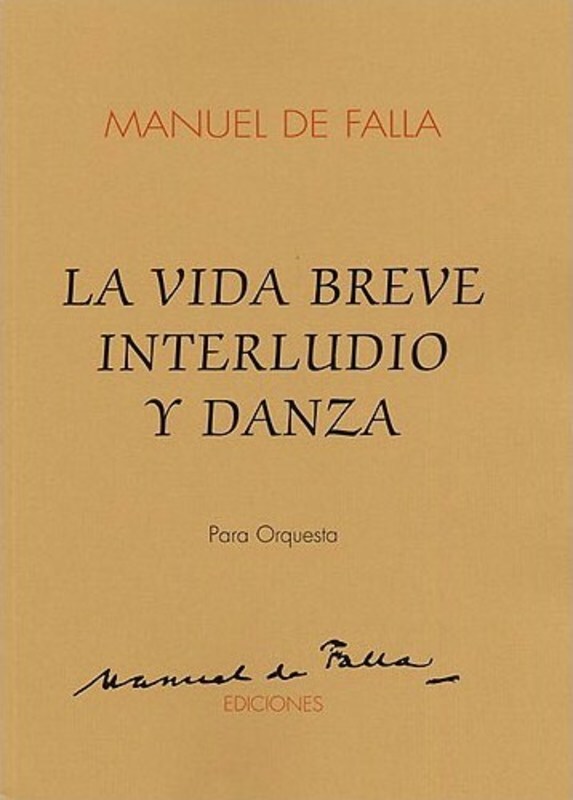 Falla La Vida Breve Orchestral Score