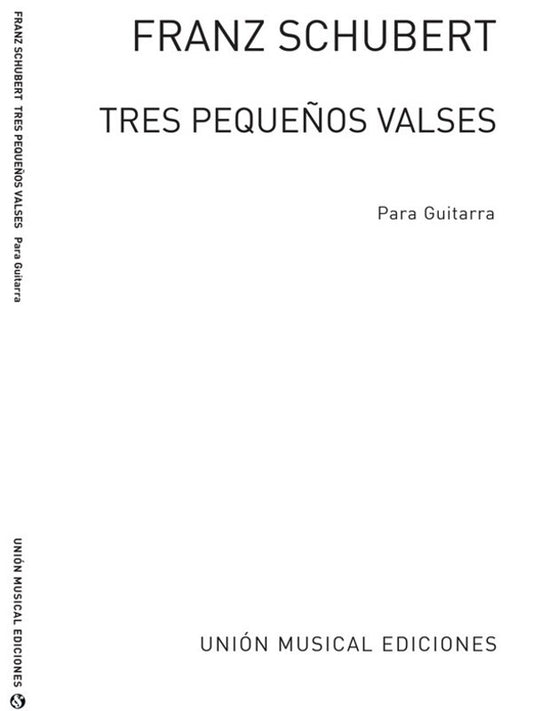 Schubert Tres Pequenos Valses Guitar Solo