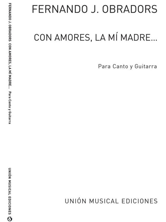 Obradors Con Amores - La Mi Madre Voice/Guitar