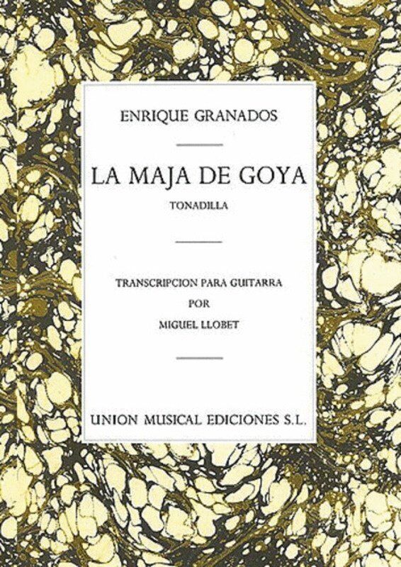 Granados - La Maja de Goya for Guitar Arranged by Llobet