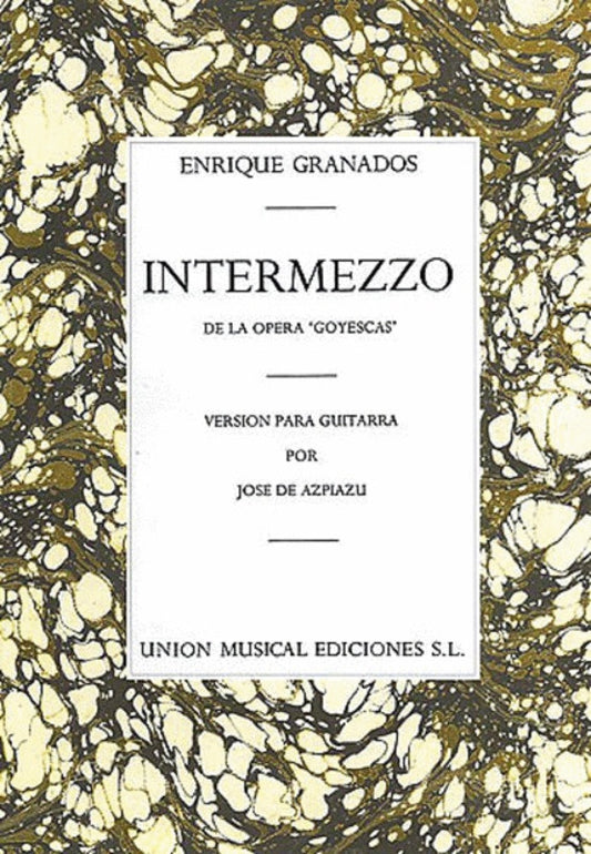 Granados Goyescas Intermezzo Guitar