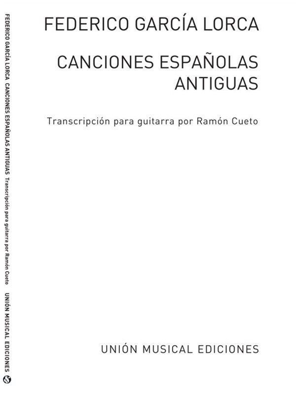 Lorca Cancionas Espanolas Antiguas