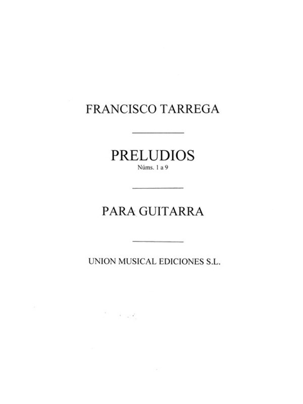 Tarrega Preludios 1-9 Guitar