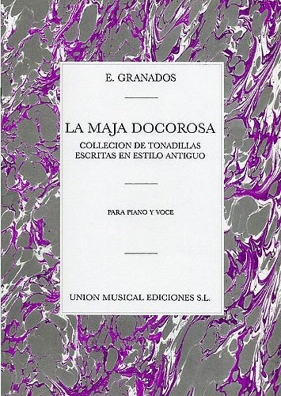 Enrique Granados La Maja Dolorosa