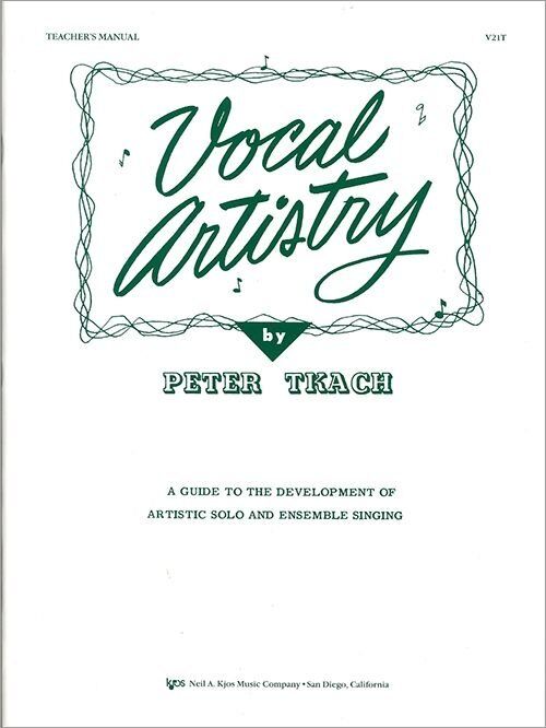 Vocal Artistry Teacher's Manual by Neil A. Kjos Music Company