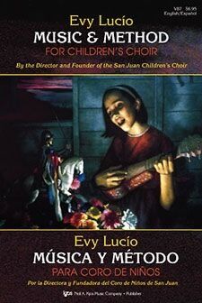 Evy Lucio Music & Methods for Children's Choir by Neil A. Kjos Music Company