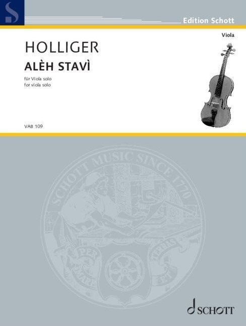 Holliger - Aleh Stavi Version for Solo Viola, 8 Pages, Schott Music