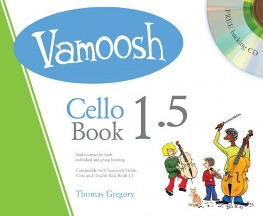 Vamoosh Cello Book 1.5 by Thomas Gregory, 36 Pages, Beginner-Friendly, Compatible with Viola Cello and Double Bass Book 1.5