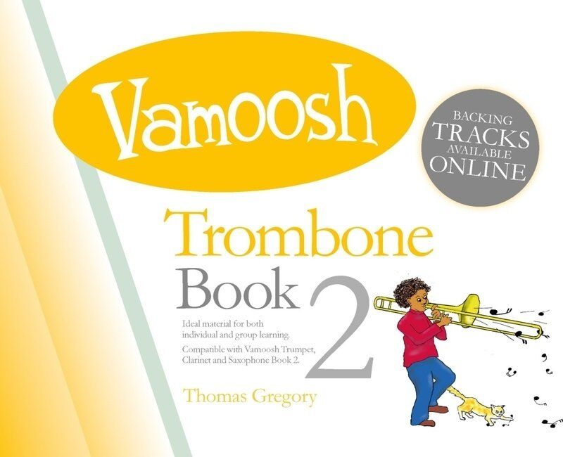 Vamoosh Trombone Book 2 by Thomas Gregory