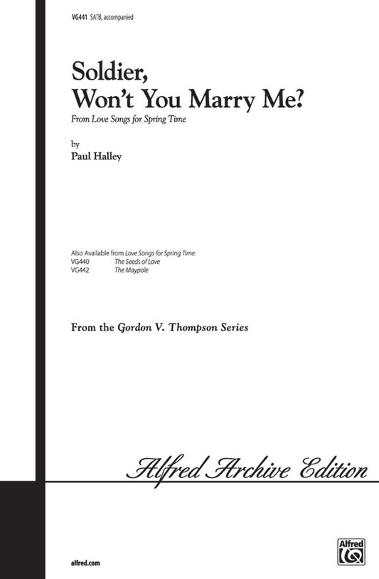 Soldier Won't You Marry Me SATB Arrangement Halley