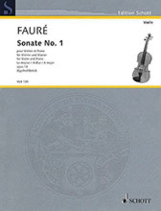 Fauré: Sonata No. 1 in A Major, Op. 13 — Violin and Piano (Schott Music)