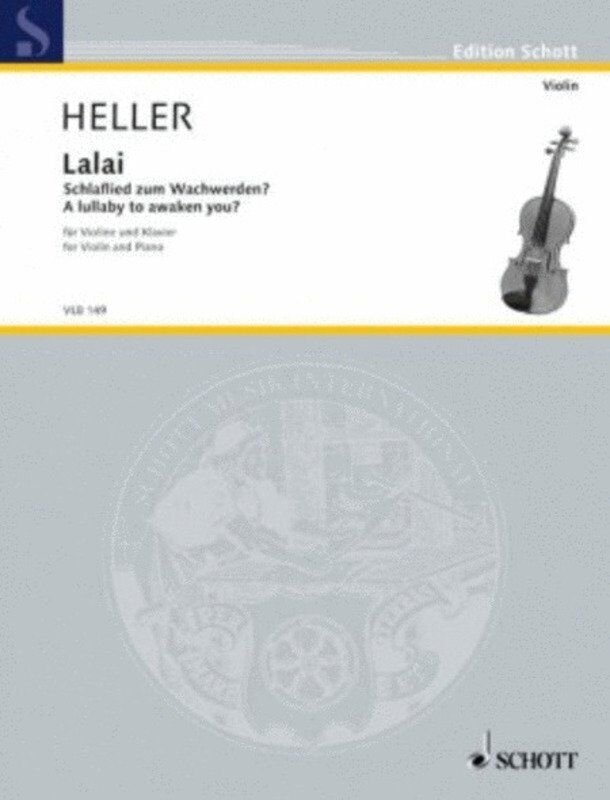 Heller - Lalai: A Lullaby to Awaken You for Violin and Piano