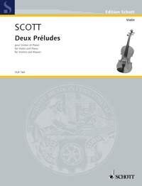 Scott - Two Preludes for Violin and Piano, 28 Pages, Schott Music