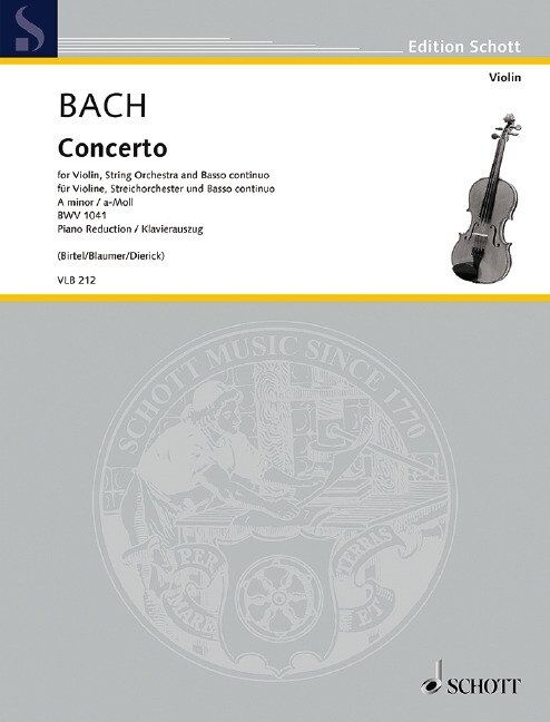 Bach - Concerto in A Minor BWV 1041 for Violin and Basso Continuo, Edition Schott Violin Library, 60 Pages