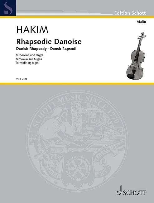 Danish Rhapsody for Violin and Organ by Naji Hakim - Schott Music - 32 Pages