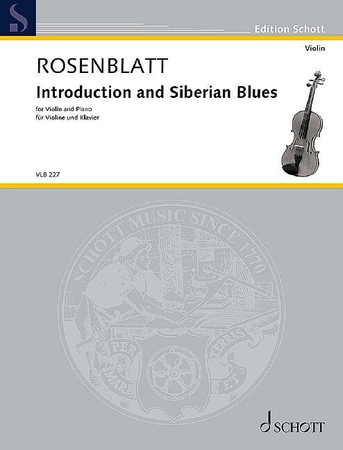 Rosenblatt Introduction and Siberian Blues for Violin - Schott Music Edition, 36 Pages