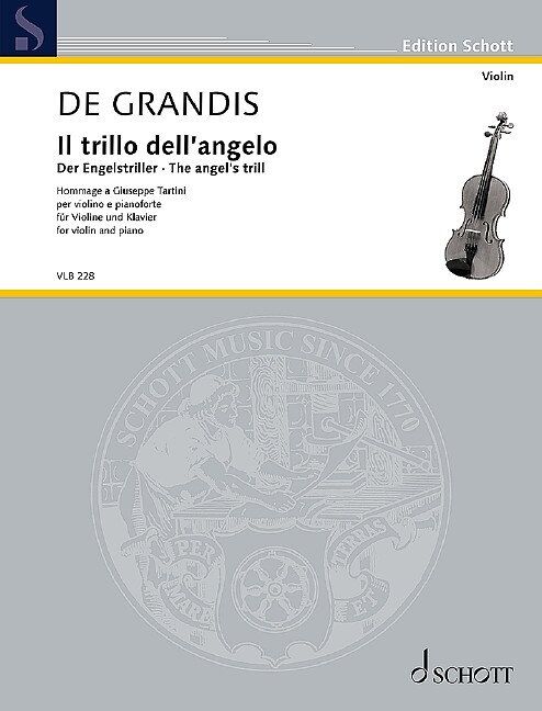 Grandis - The Angel's Trill for Violin/Piano, Advanced Level, 5 Minutes, 16 Pages, Schott Music Edition Schott Violin Library