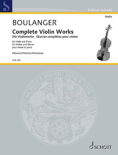 Lili Boulanger - Complete Violin Works for Violin and Piano