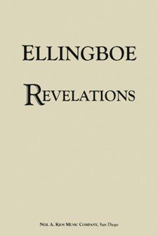 Revelations Cantata for SATB Choir and Organ by Bradley Ellingboe, Includes Brass Quintet Accompaniment Option, 1 Page
