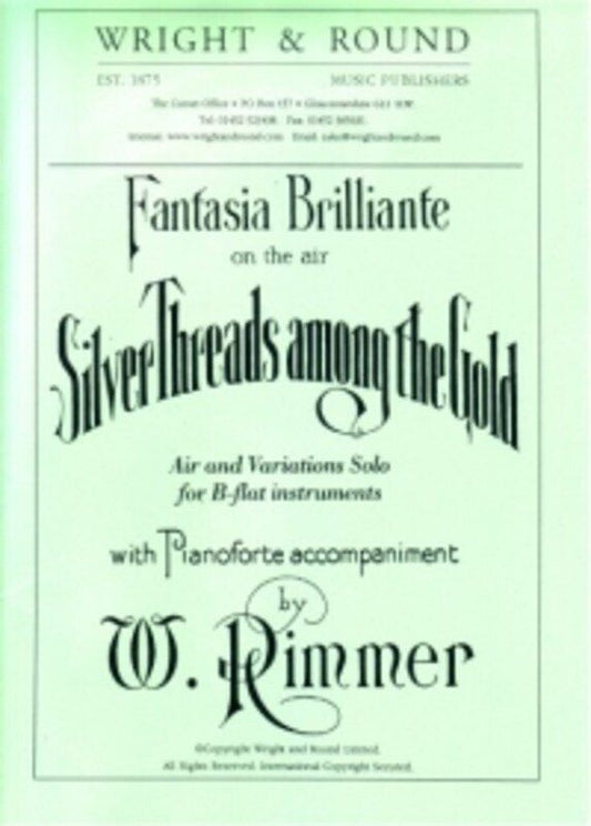 Silver Threads Among The Gold B Flat Instrument/Piano by William Rimmer